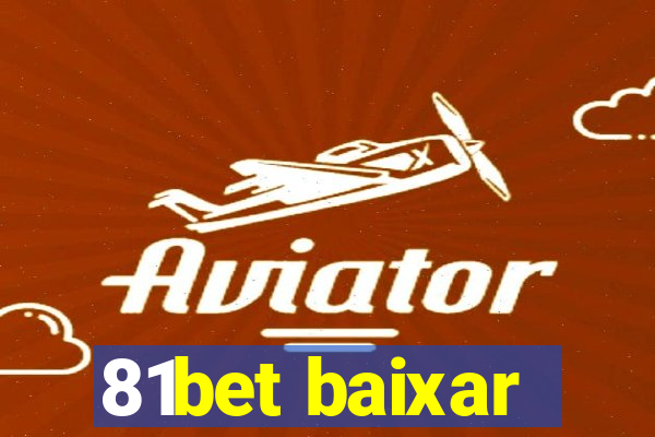 81bet baixar